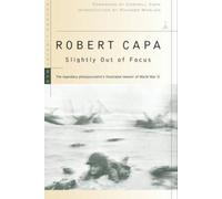 Robert Capa Slightly Out of Focus (Tascabile) Modern Library War