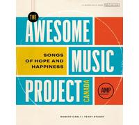 Robert Carli Terry Stuart The Awesome Music Project Canada (Copertina rigida)