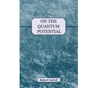 Robert Carroll On the Quantum Potential (Tascabile)
