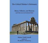 Robert Carroll The Critical Thinker's Dictionary (Tascabile)