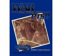 Robert Carson Krause War and Living with PTSD (Tascabile)