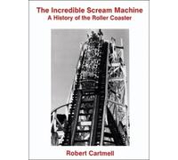 Robert Cartmell The Incredible Scream Machine (Tascabile)