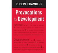 Robert Chambers Provocations for Development (Tascabile)