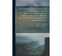 Robert Chambers Robert Carru Chambers's Cyclopædia of English Liter (Tascabile)