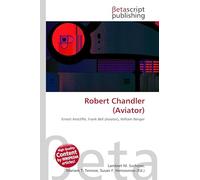 Robert Chandler (Aviator): Ernest Antcliffe, Frank Bell (Aviator), William Benger