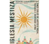Robert Chao Romero Iglesia mestiza (Tascabile)