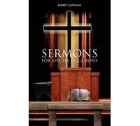 Professor of Archaeology Robert Chapma Sermons for Special Occasion (Tascabile)
