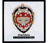 Robert Charlebois - le Chanteur Masque