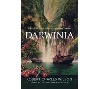 Robert Charles Wilson Darwinia (Tascabile)
