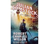 Robert Charles Wilson Julian Comstock (Tascabile)