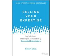 Robert Chen Selling Your Expertise (Copertina rigida)