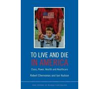 Robert Chernomas Ian Hudson To Live and Die in America (Tascabile)