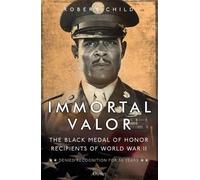 Robert Child Immortal Valor (Tascabile)
