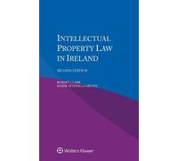 Robert Clark Máire Ní Shúlleabhá Intellectual Property Law in Irela (Tascabile)