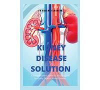 Robert Clarkson The Kidney Disease Solution (Tascabile)