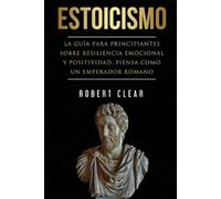 Robert Clear Estoicismo (Tascabile) Psicológica