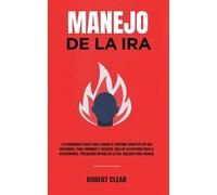 Robert Clear Manejo de la ira (Tascabile)