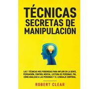 Robert Clear Técnicas Secretas de Manipulación (Copertina rigida)