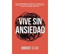 Robert Clear Vive Sin Ansiedad (Tascabile) Psicológica