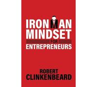Robert Clinkenbeard Ironman Mindset for Entrepreneurs (Tascabile)