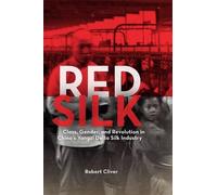 Robert Cliver Red Silk (Copertina rigida) Harvard East Asian Monographs
