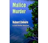 Robert Coburn Malice Murder (Tascabile) Jack Hunter Mystery