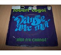 Robert Cogoi - Danse Avec Moi / Rien N'a Change - 45 tours - 7"
