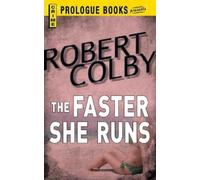 Robert Colby The Faster She Runs (Tascabile)