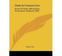Robert Cole Oaths In Common Law (Tascabile)