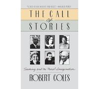 Robert Coles The Call of Stories (Tascabile)