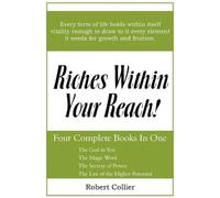 Robert Collier Riches Within Your Reach (Tascabile)