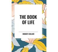 Robert Collier The Book of Life (Tascabile)