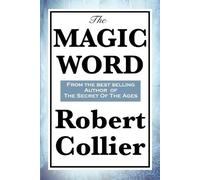 Robert Collier The Magic Word (Tascabile)