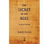 Robert Collier The Secret of the Ages (Tascabile)