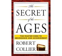 Robert Collier The Secret of the Ages (Tascabile)