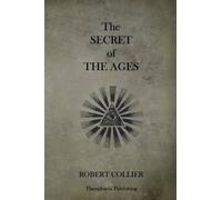Robert Collier The Secret of the Ages (Tascabile)