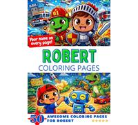Robert Coloring Pages: Awesome Impact! Your name on every page - Robert coloring book - 6x9" - 50x Robert coloring page - Perfect Gift