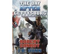 ROBERT CONROY DAY AFTER GETTYSBURG (Copertina rigida)