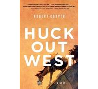 Robert Coover Huck Out West (Tascabile)