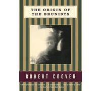 Robert Coover Origin of the Brunists (Tascabile)