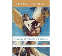 Robert Cording Finding the World's Fullness (Tascabile)