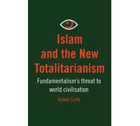Robert Corfe Islam and the New Totalitarianism (Tascabile)