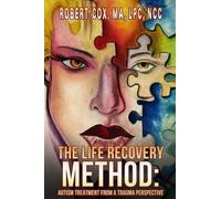 Robert Cox Lpc The Life Recovery Method (Tascabile)