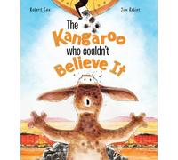 Robert Cox The Kangaroo Who Couldn't Believe It (Copertina rigida)