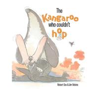 Robert Cox The Kangaroo Who Couldn't Hop (Copertina rigida)