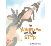 Robert Cox The Kangaroo Who Couldn't Stop (Copertina rigida)