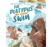 Robert Cox The Platypus Who Couldn't Swim (Copertina rigida)