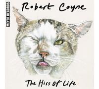Robert Coyne The Hiss Of Life (CD)