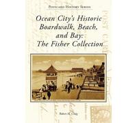 Robert Craig Ocean City's Historic Boardwalk, Beach, and Bay (Tascabile)