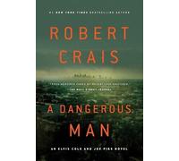 Robert Crais A Dangerous Man (Tascabile) Elvis Cole and Joe Pike Novel